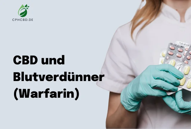 CBD und Blutverdünner (Warfarin)