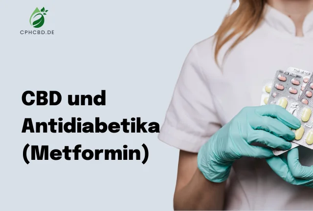 CBD und Antidiabetika (Metformin)