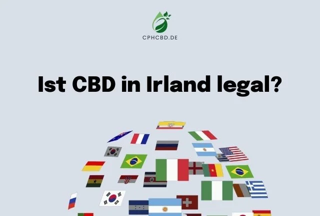 Ist CBD in Irland legal?