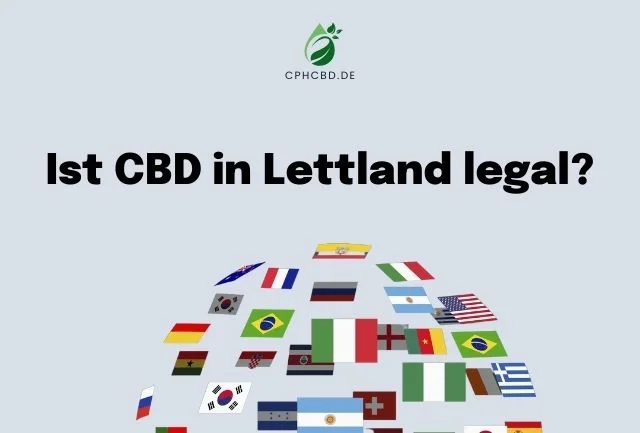 Ist CBD in Lettland legal?