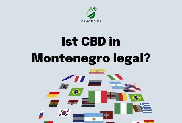 Ist CBD in Montenegro legal?