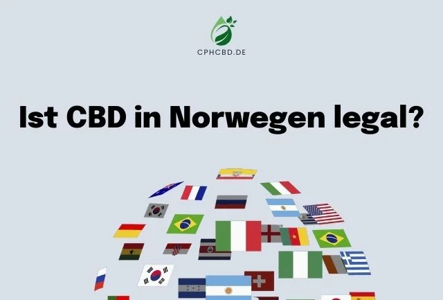 IstCBD in Norwegen legal?