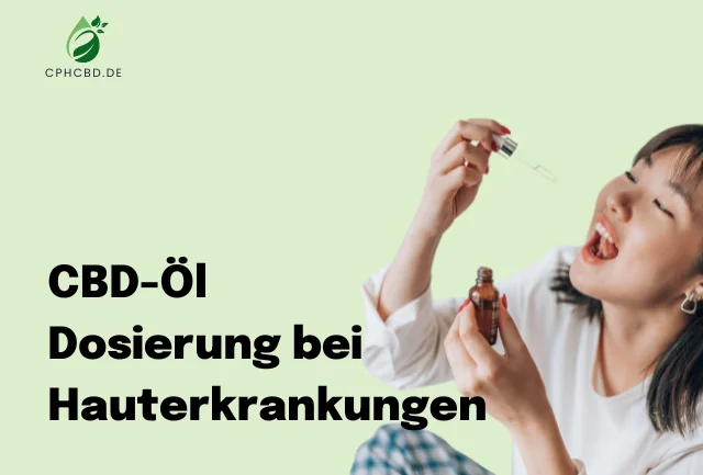 CBD-Öl Dosierung bei Hauterkrankungen