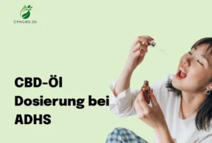 CBD-Öl Dosierung bei ADHS