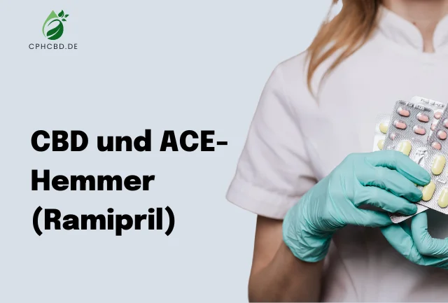 CBD und ACE-Hemmer (Ramipril)