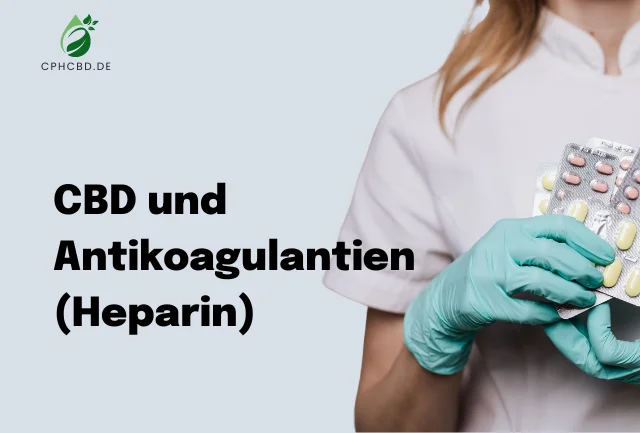 CBD und Antikoagulantien (Heparin)