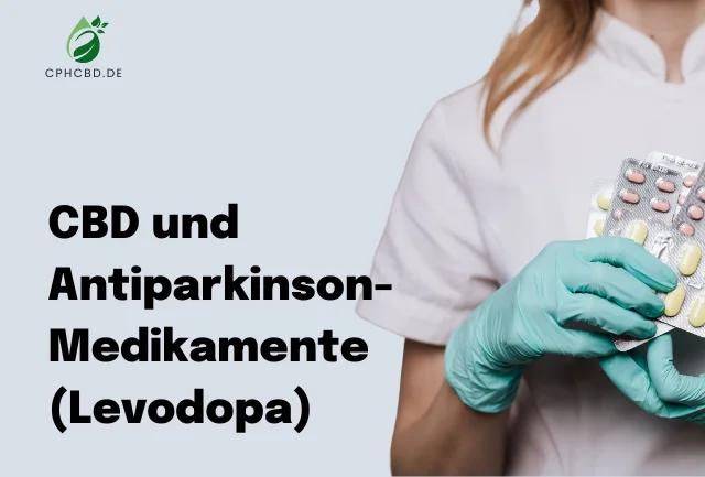 CBD und Antiparkinson-Medikamente (Levodopa)