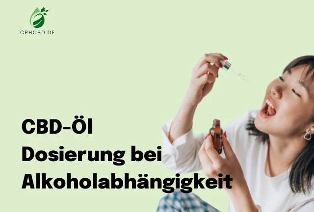 CBD-Öl Dosierung bei Alkoholabhängigkeit