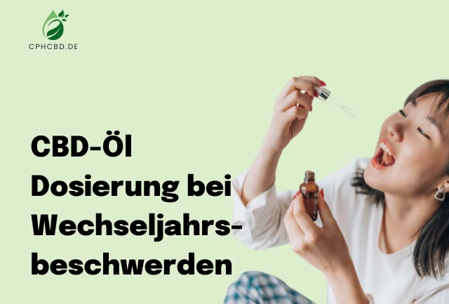 CBD-Öl Dosierung bei Wechseljahrsbeschwerden