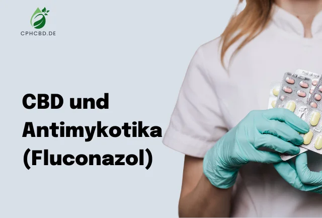 CBD und Antimykotika (Fluconazol)