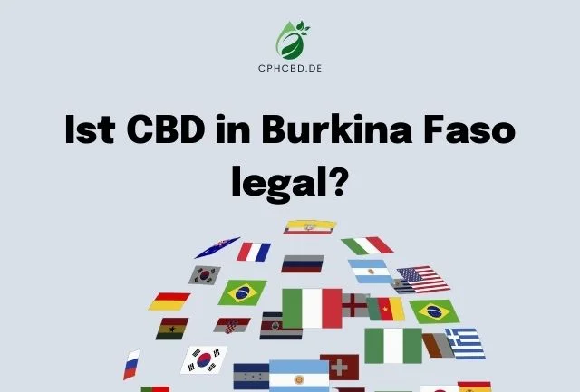 Ist CBD in Burkina Faso legal?