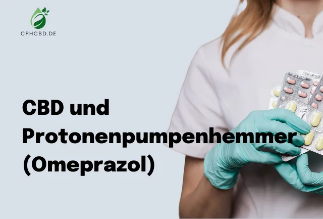 CBD und Protonenpumpenhemmer (Omeprazol)