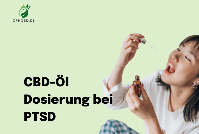 CBD-Öl Dosierung bei PTSD (Posttraumatische Belastungsstörung)